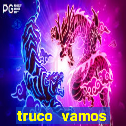 truco vamos download pc